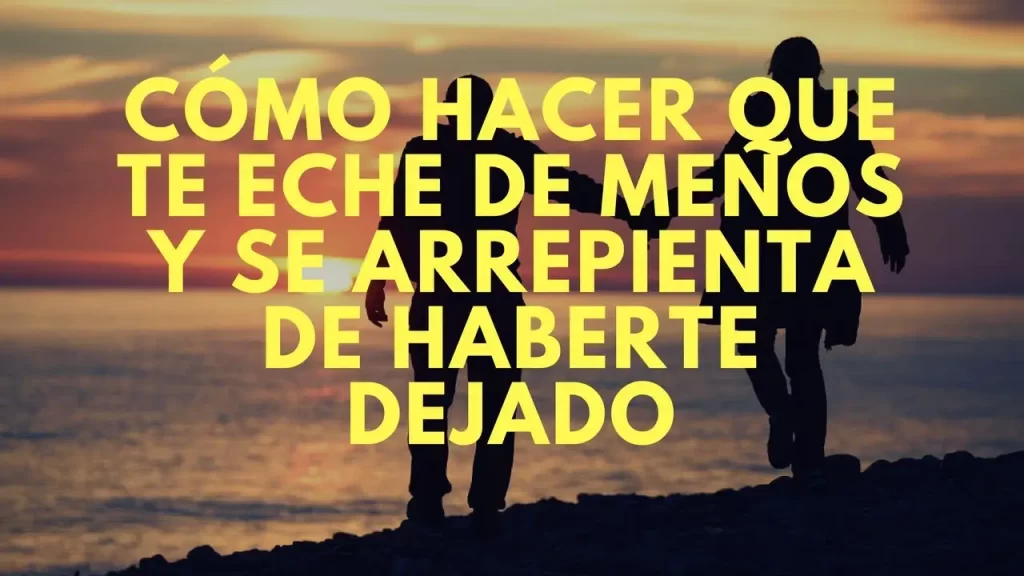 Cuando un hombre se arrepiente de haberte dejado: la historia que te ...